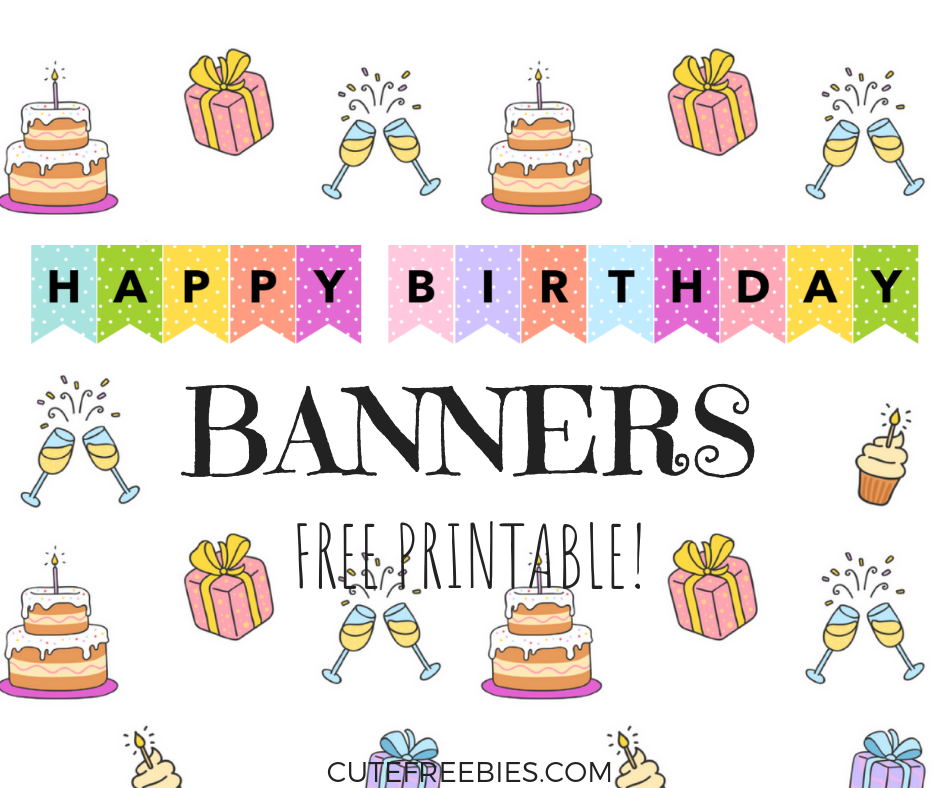 Happy Birthday Banners / Buntings Free Printable Cute Freebies For You