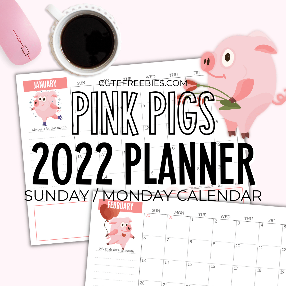 2022 monthly planner calendar cute pigs free printable cute freebies for you