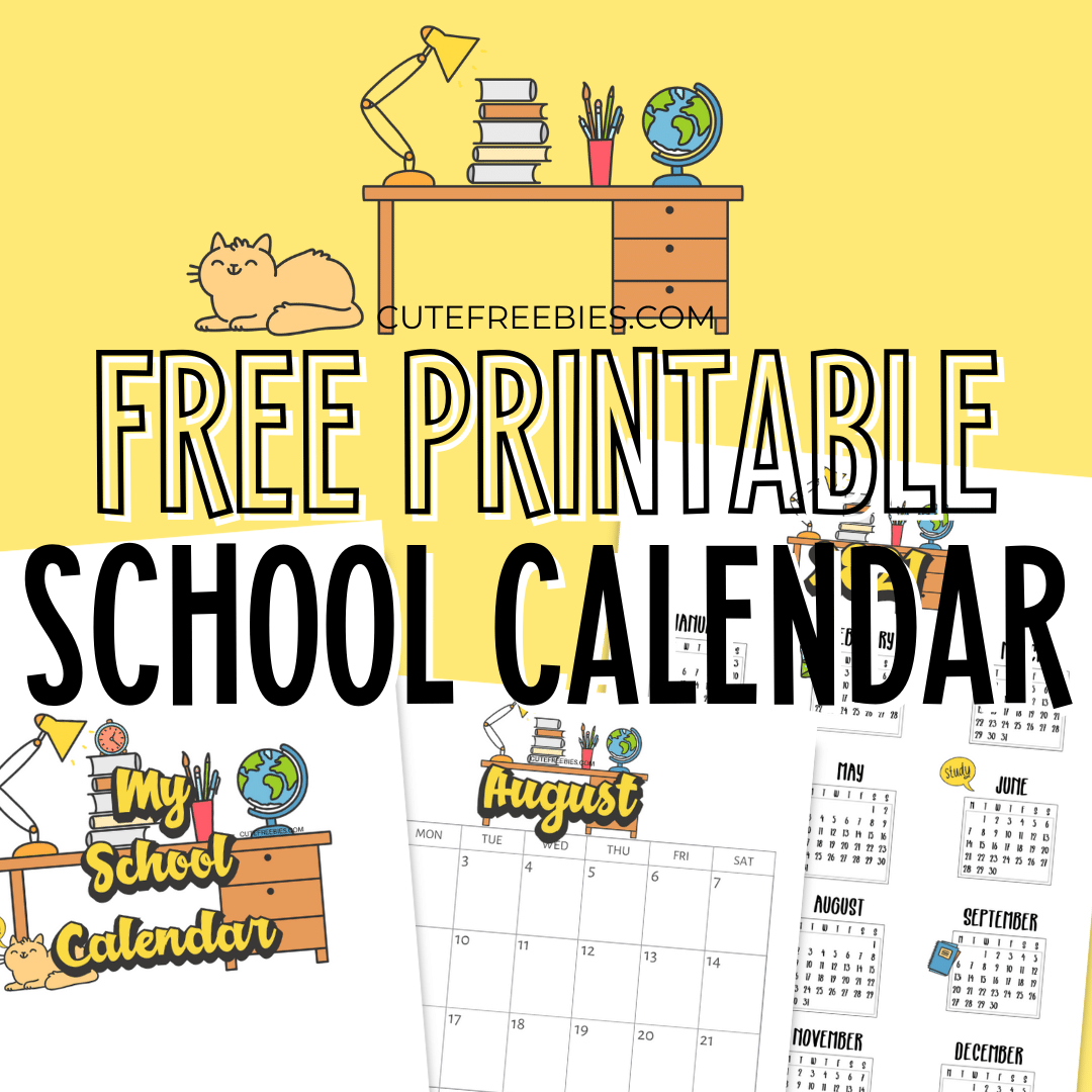 2024 2025 School Calendar Free Printable Cute Freebies For You