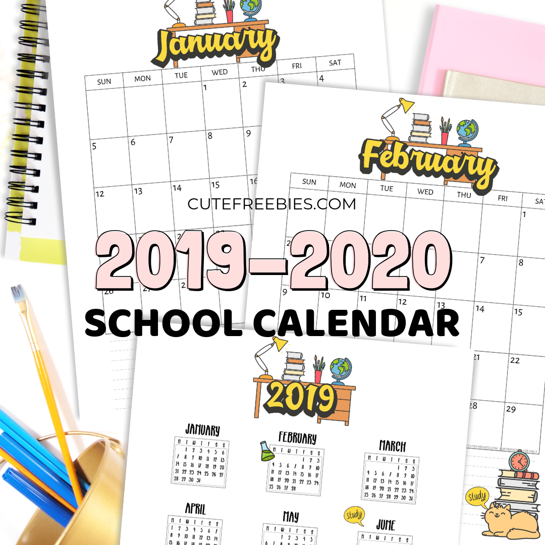 School Calendar Printable For 2019 2020 Cute Freebies For You