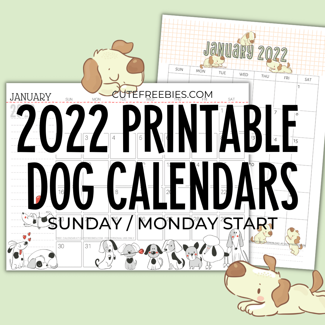 2022 free printable dogs calendar for a happy year cute freebies for you