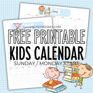 2024 2025 Calendar For Kids - Free Printable Cute Calendar For School Children #cutefreebiesforyou #backtoschool