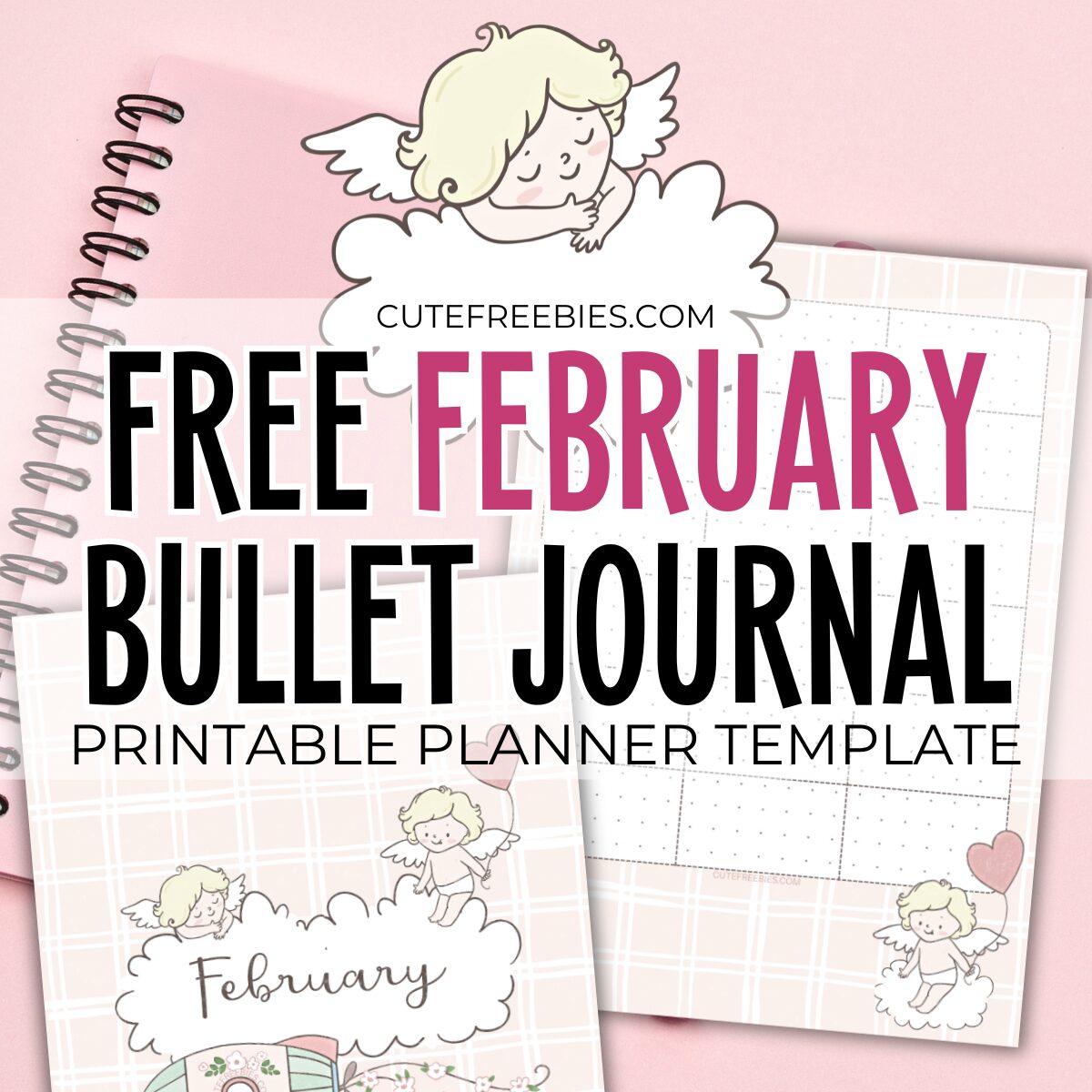 Free printable FEBRUARY bullet journal - monthly planner template PDF with cute valentine theme #cutefreebiesforyou #printableplanner #freeprintable #bulletjournal